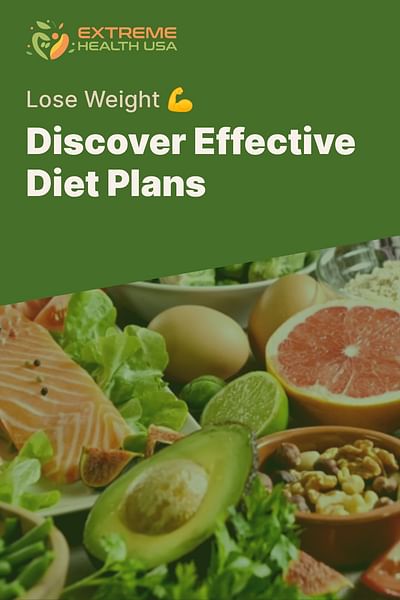 Discover Effective Diet Plans - Lose Weight 💪